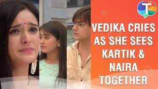 Vedika cries as she sees Kartik amp Nairas love  Yeh Rishta Kya Kehlata Hai  2nd December 2019 [upl. by Akenom]