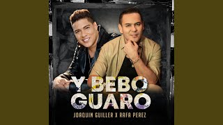 Y Bebo Guaro [upl. by Anatole954]