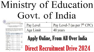 Ministry of Education Direct Recruitment Drive 2024  APPLY FROM ANY STATE  AGE 40  GOVERNMENT JOB [upl. by Fuhrman]