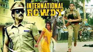 International Rowdy Inspector South Blockbuster Hindi Dubbed Action Movie  Upendra Ragini Dwivedi [upl. by Yllime]