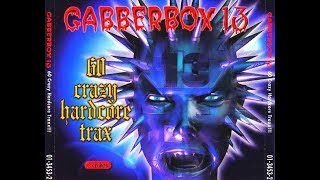 GABBERBOX 13  FULL ALBUM 23520 MIN  HQ AUDIO [upl. by Ettennod]