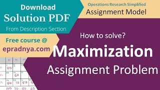 Assignment Problem Maximization  Maximization Assignment problem  Solved Example  Solution PDF [upl. by Jopa77]