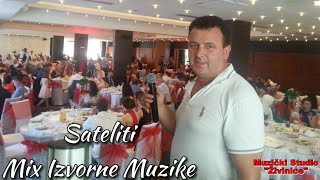 SATELITI  MIX IZVORNE MUZIKE LIVE [upl. by Vasquez]