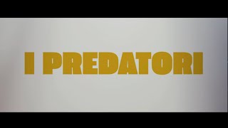 I Predatori  Trailer Ufficiale [upl. by Atisusej]