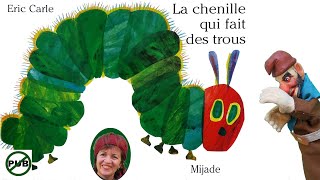 Lecture dalbum  La chenille qui fait des trous  Eric Carle  Editions Mijade [upl. by Valtin]