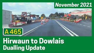 A465 Section 5 amp 6 Hirwaun to Dowlais Dualling Update  November 2021 [upl. by Placeeda]