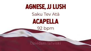 Agnese Stengrevics JJ Lush  Saku Tev Atā acapella [upl. by Jeralee762]