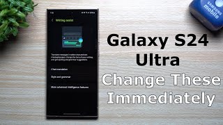 Galaxy S24 Ultra  Change These Settings Immediately [upl. by Crispa]