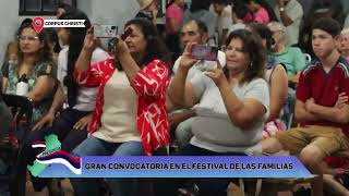 CORPUS CHRISTI GRAN CONVOCATORIA EN EL FESTIVAL DE LAS FAMILIAS [upl. by Ornstead]