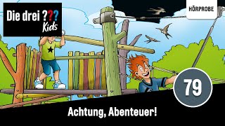 Die drei  Kids Folge 79 Achtung Abenteuer  Hörprobe zum Hörspiel [upl. by Samira95]