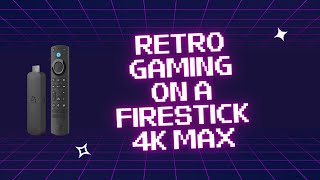 How to get retro games emulators set up on a Firestick 4K Max [upl. by Atazroglam]