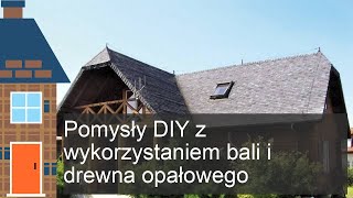 Pomysły DIY z wykorzystaniem bali i drewna opałowego [upl. by Yoho]