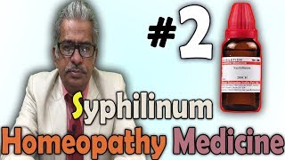 Homeopathy Medicine  Syphilinum Part2  Dr PS Tiwari [upl. by Legim]