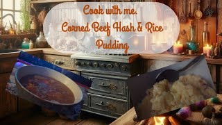 Cook with me Corned Beef Hash amp Rice Pudding [upl. by Angil]