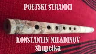 POETSKI STRANICI XI KONSTANTIN MILADINOV  SHUPELKA [upl. by Wedurn639]