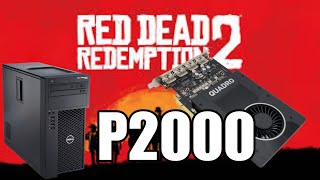 Dell T1700 QUADRO P2000  Red Dead Redemption 2 Benchmark [upl. by Ahola99]