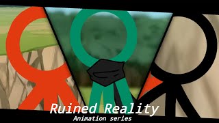 quotRuined Realityquot Ep 1 Fan animationShort [upl. by Meesak]