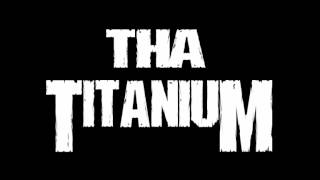 Tha Titanium  Bezdomnikot [upl. by Slade25]