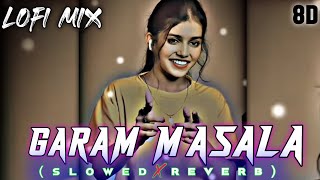 Garam Masala  Slowed amp Reverb  Arvind Akela Kallu Shilpi Raj  गरम मसाला  Bhojpuri LoFi Remix [upl. by Nnaassilem]