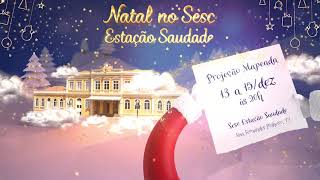 Natal no Sesc Estação Saudade [upl. by Niwled]