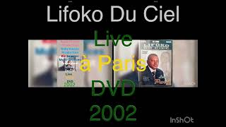 LIFOKO DU CIEL LIVE À PARIS CD DVD 2002 [upl. by Vandervelde]