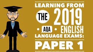 Learning from the June amp November 2019 Exams AQA English Language Paper 1 [upl. by Ecirtnahs374]