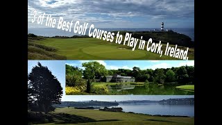 Three of the best Irish golf courses to play in Cork  Old Head Golf Links  Cork Golf Club  Fota [upl. by Einned696]