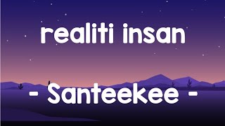 realiti insan  Santeekee lirik realitiinsan santeekee jiwangrock90an jiwang balada [upl. by Attelliw780]