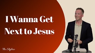 I Wanna Get Next to Jesus  Ivan Elsener  102724 [upl. by Kast253]