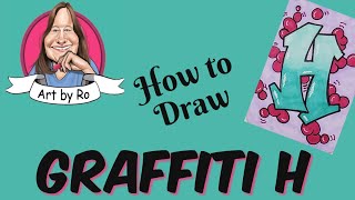 How to Draw Graffiti Letter H Step by Step [upl. by Timothea]