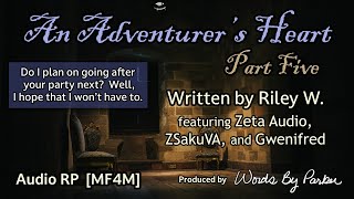 An Adventurers Heart Part 5 Audio RPMF4MAdventurer ListenerHalfElf MerchantScript Fill [upl. by Elatnahc]