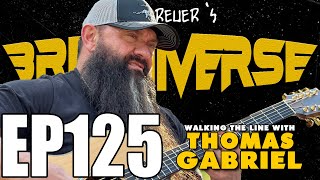 Walking the Line with Thomas Gabriel  Jim Breuers Breuniverse Podcast Episode 125 [upl. by Dynah295]