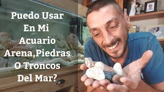 🔵 Puedo Usar En Mi Acuario ArenaPiedras O Troncos De La Orilla Del Mar Acuarios MB [upl. by Gnouhp]