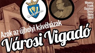 Azok az újhelyi kávéházak  Városi Vigadó 1929 [upl. by Eelta]