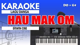 Karaoke  Hau Mak Om  Erwin Obe  Dansa [upl. by Francklin]