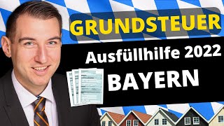 Grundsteuer Bayern 2022 🏠 Grundsteuererklärung Formular ausfüllen Elster Einfamilienhaus Wohnung [upl. by Petracca485]