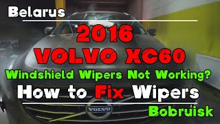 2016 Volvo XC60 Windscreen Wipers Stopped Working HOW to FIX XC60 WMM LIN [upl. by Liscomb30]