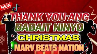 THANK YOU ANG BABAIT NINYO Techno Remix  MARV BEATS NATION [upl. by Ymer]