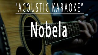 Nobela  Acoustic karaoke Join The Club [upl. by Philbin]