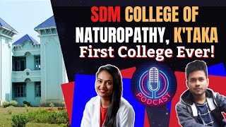 SDM naturopathy medico on the medical college life faculty hostel campus scope cut off 2021 [upl. by Einiffit]