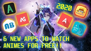 6 BEST NEW APPS TO WATCH ANIMES FOR FREE 2020 [upl. by Lyrehs570]