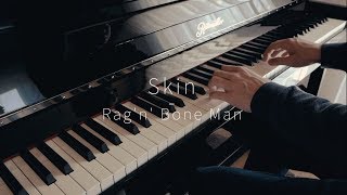 Skin  Ragn Bone Man  Piano Cover [upl. by Ahsiekyt]