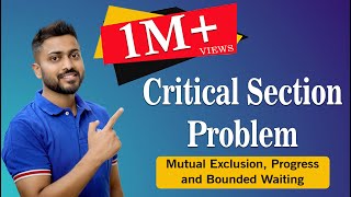 L34 Critical Section Problem  Mutual Exclusion Progress and Bounded Waiting  Operating System [upl. by Clotilde]