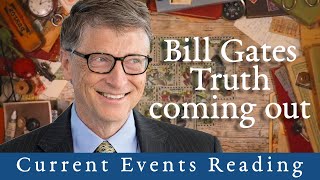 Current Events Bill Gates Truth Coming Out Soon [upl. by Garretson]