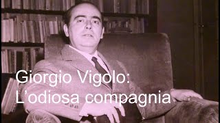 Giorgio Vigolo Lodiosa compagnia [upl. by Season]