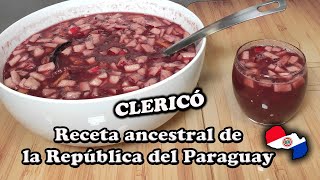 CLERICÓ 🍹 Paraguayo típico para NAVIDAD🎄  Receta 7🎅 [upl. by Kcirdehs907]