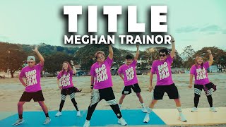 TITLE  Meghan Trainor l Dj Jurlan Remix  Zumba Dance Fitness  BMD CREW [upl. by Moss]