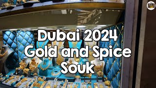 Dubai 2024  Gold and Spice Souk [upl. by Gregor767]