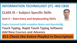 Data Entry and Keyboarding Skills  Unit 2  Information Technology Class 9  402  CBSE 11 [upl. by Norreg]