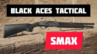 Covid19 Shotgun  Black Aces Tactical SMAX [upl. by Khano]